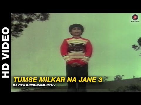 Tumse Milkar Na Jane (III) - Pyar Jhukta Nahin | Kavita Krishnamurthy