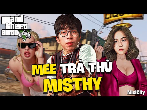 GTA V MixiCity RP #64: Chuyện Tình Tay Ba Giữa Mee - Misthy & A Cơ | Kế Hoạch Ám S.á.t Của Cô Thư Ký