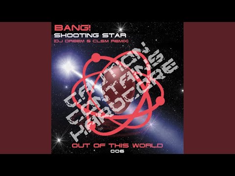 Shooting Star (DJ Dreem & CLSM Remix)