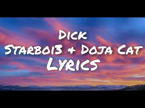 Starboi3 - Dick (Lyrics) ft. Doja Cat