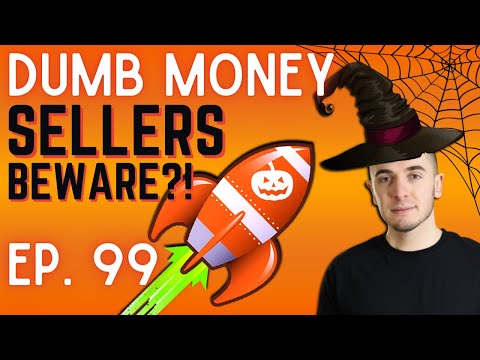 Ep. 99 Market Insanity: Sellers Beware?!?! || Dumb Money w/ Matt