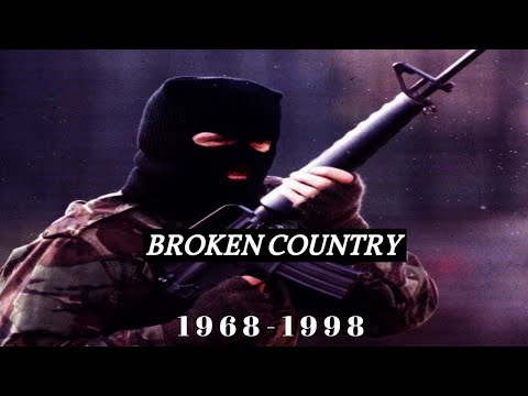 Broken country - Northern Ireland '68 - '98