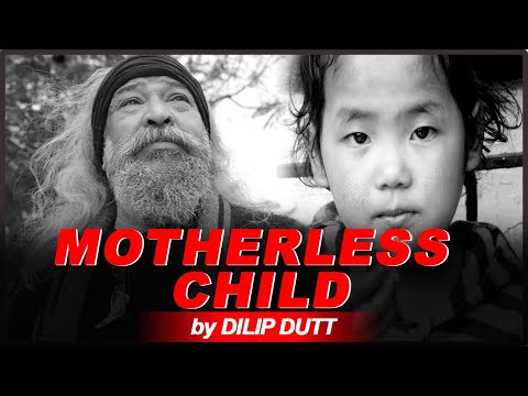 MOTHERLESS CHILD II DILIP DUTT II THE SEEKER SERIES II MUSIC VIDEO I CINEMA FOR A CAUSEI WISDOM TREE