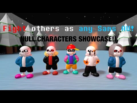 Sans Multiversal Battles! | NULL CHARACTERS