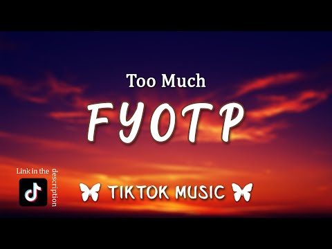 Too Much - FYOTP (Lyrics) If I F**k You Off This Perc You Gon Think A N**g* Trippin [TikTok Song]