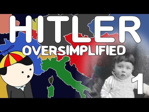 Hitler - OverSimplified (Part 1)