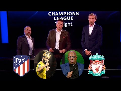 Atletico Madrid vs Liverpool 2-3 Ian Wright & Peter Crouch Review Salah And Liverpool Performance