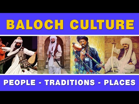 Baloch culture, people, traditions and places (in english)