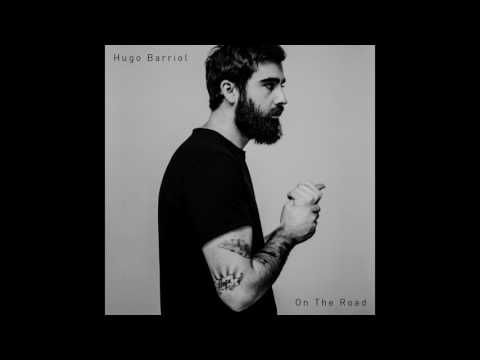 Hugo Barriol - On The Road [Official Audio]