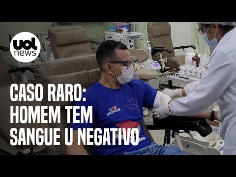 Sangue U negativo: Homem com tipo de sangue raro ajuda a salvar vidas