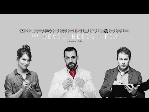 THE DEVIL NEEDS A FIX (2017) - award winning narrative short film