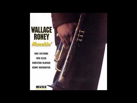 Wallace Roney - Munchin' (1995, Muse Records) full album