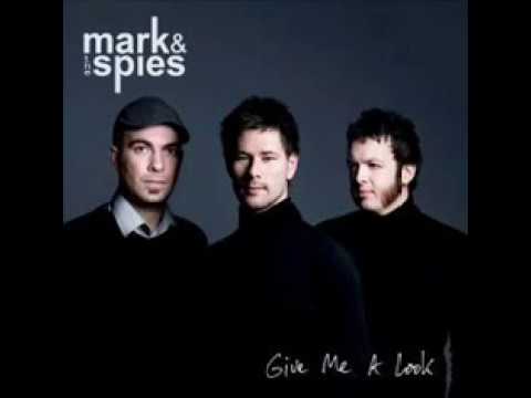 Mark & The Spies ‎– Give Me A Look{FULL ALBUM}2009