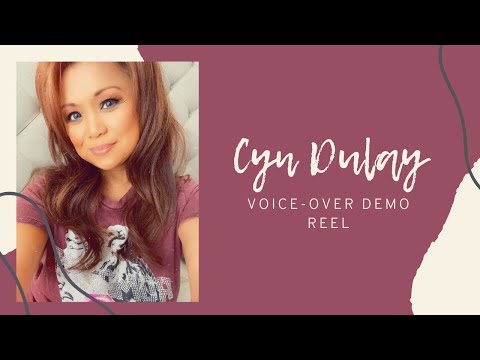 Cyn Dulay Actor Actress Voice-Over Acting Demo Reel