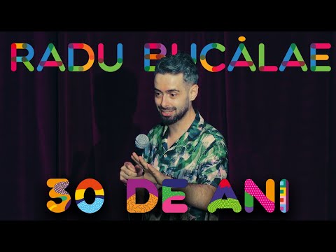 Radu Bucalae - 30 de ani | Stand Up Comedy