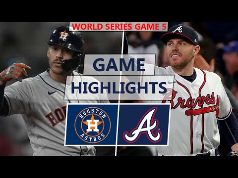 Houston Astros vs. Atlanta Braves Highlights | World Series Game 5 (2021)