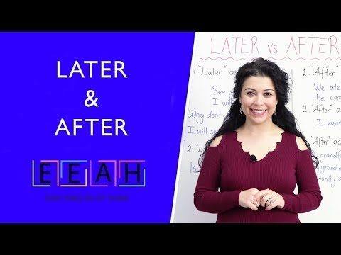 Intermediate English #16: Later and After | Easy English at Home