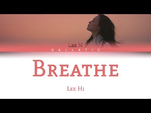 LEE HI - "한숨 (BREATHE)" Lyrics (Color Coded Eng/Rom/Han)