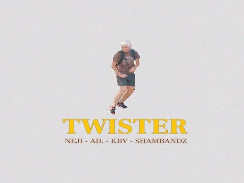 Neji - Twister Ft. KBV, AD. & ShamBandz (Dir. by @andy.folio)