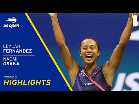 Leylah Fernandez vs Naomi Osaka Highlights | 2021 US Open Round 3