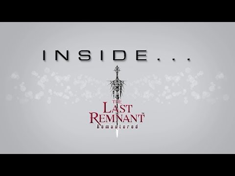 Inside THE LAST REMNANT Remastered (Closed Captions)