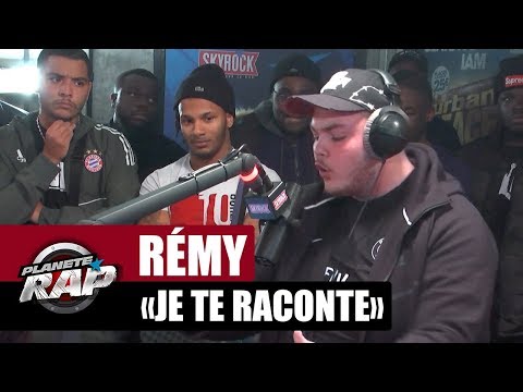 Rémy "Je te raconte" #PlanèteRap