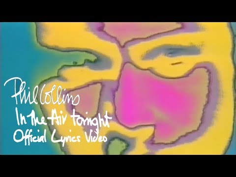 Phil Collins - In The Air Tonight (Official Lyrics Video)