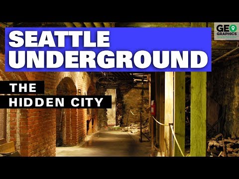 The Seattle Underground: The Hidden City