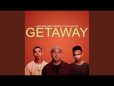 Getaway (feat. DJ Aletta)