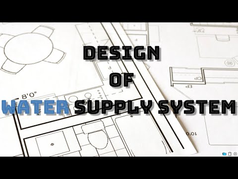 How to Design Water Supply System - Part I