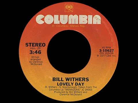 Bill Withers ~ Lovely Day 1977 Disco Purrfection Version