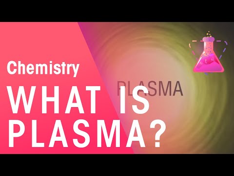 What Is Plasma | Properties of Matter | Chemistry | FuseSchool