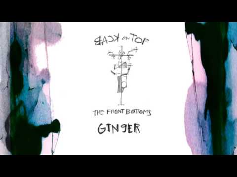 The Front Bottoms "Ginger" Official Audio