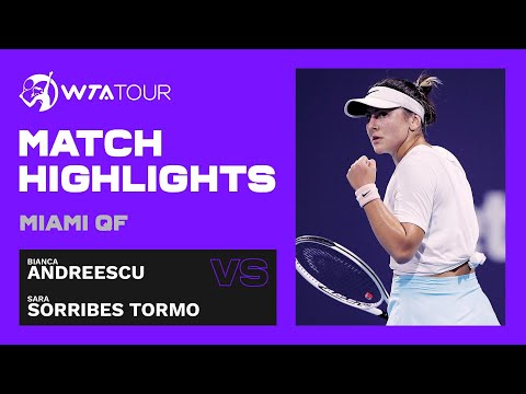 Bianca Andreescu vs. Sara Sorribes Tormo | 2021 Miami Quarterfinals | WTA Match Highlights