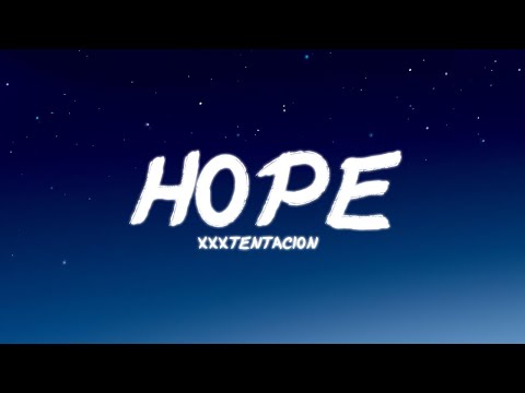 XXXTENTACION - Hope | Lyrics