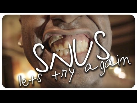 SNUS - LET'S TRY AGAIN