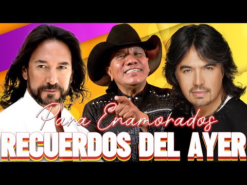 LOS TEMERARIOS, GRUPO BRONCO Y LOS BUKIS LO MÁS ROMÁNTICO PARA ENAMORADOS - 100 RECUERDOS DEL AYER