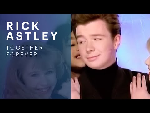 Rick Astley - Together Forever (Official Music Video)