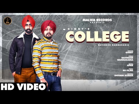 COLLEGE (Full Video) GINNY | RAVINDER RAMNAGARIA | APAR | Latest Punjabi Songs 2020 | Malwa Records