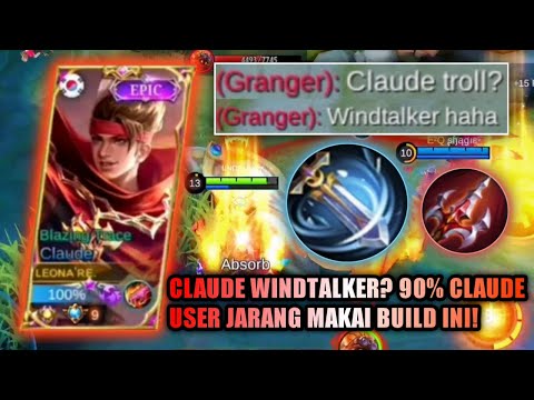 99% CLAUDE USER NEVER USE THIS BUILD! CLAUDE WINDTALKER? CARA MAINNYA HARUS BERBEDA JUGA! | MLBB