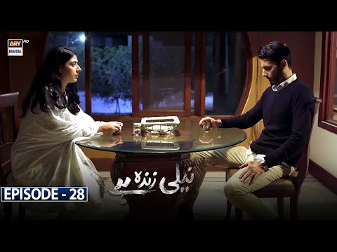 Neeli Zinda Hai Episode 28 | 7th October 2021 | ARY Digital Drama