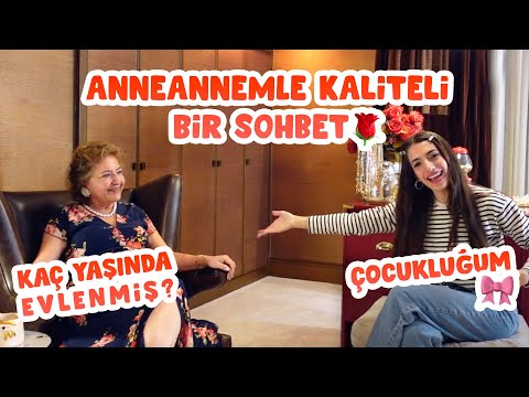 ANNEANNEMLE KALİTELİ BİR SOHBET 🌹 | Kaç yaşında evlenmiş, çocukluğum 👧🏻