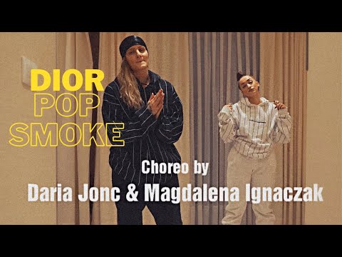 Daria Jonc x Magdalena Ignaczak | POP SMOKE - DIOR CHOREO