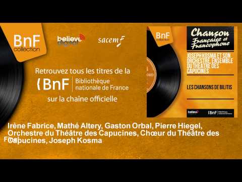 Irène Fabrice, Mathé Altery, Gaston Orbal, Pierre Hiegel, Orchestre du Théâtre des Capuc - Final