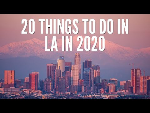 20 Things to do in Los Angeles