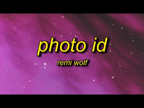 Remi Wolf - Photo ID (Lyrics) | oh baby turn off the lights you're gonna make my body fly