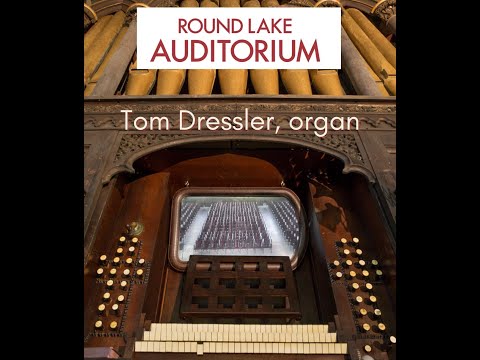 2020 Ferris Davis Tracker Organ Recital Series - Tom Dressler - Part I