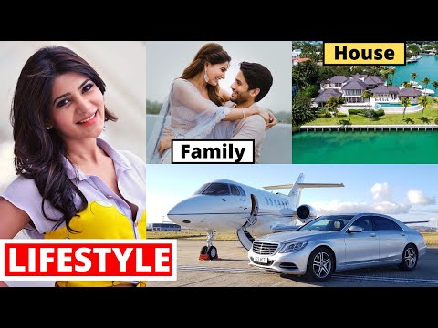 Samantha Akkineni Lifestyle 2020, Husband, Income, House, Cars, Family, Biography, NetWorth & Movies