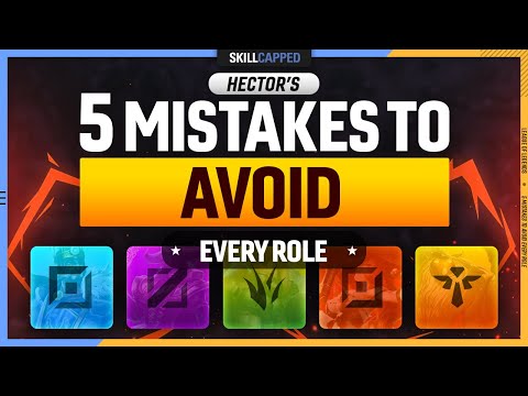 Hector's 5 Low Elo Mistakes to AVOID for EVERY Role! (Must Watch!)