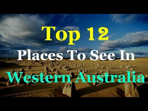 Western Australia Top 12 Tourist Attractions